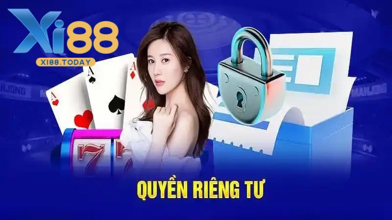 Giới thiệu về quyền riêng tư tại Xi88 Giới thiệu về quyền riêng tư tại Xi88