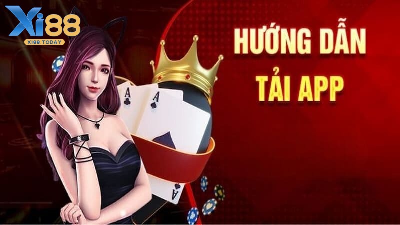 Hướng dẫn tải app XI88 nhanh gọn và tiện lợi Hướng dẫn tải app XI88 nhanh gọn và tiện lợi